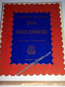 Gua del museo romntico / Mara Elena Gmez Moreno