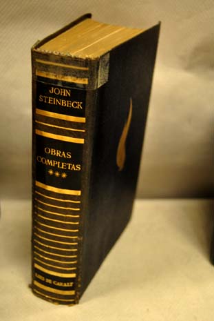 Obras completas tomo III Al este del Eden Las praderas del cielo Valle largo / John Steinbeck