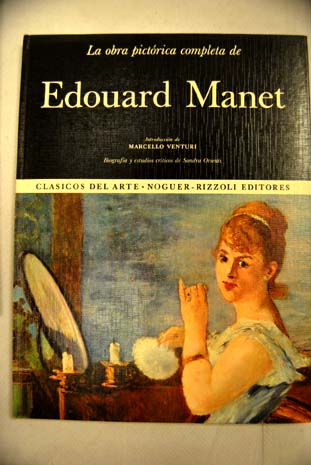 La obra pictrica completa de Edouard Manet / douard Manet