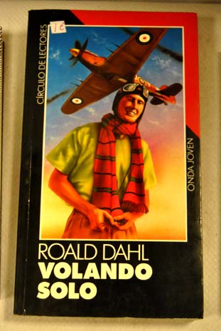 Volando solo / Roald Dahl