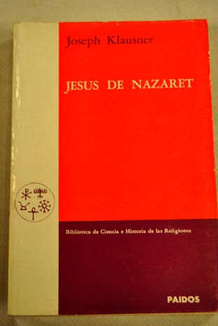 Jesús de Nazaret / Joseph Klausner