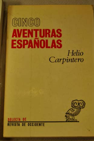 Cinco aventuras espaolas / Heliodoro Carpintero
