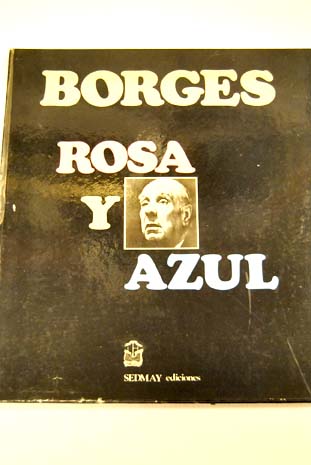 Rosa y azul / Jorge Luis Borges