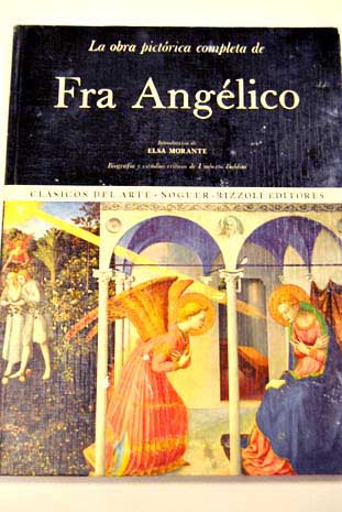 La obra pictrica completa de Fra Anglico / Angelico