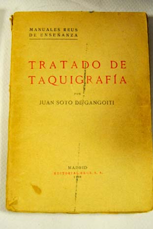 Tratado de Taquigrafa / Juan Soto de Gangoiti
