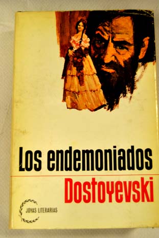 Los endemoniados / Fedor Dostoyevski