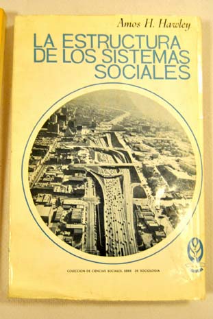 La estructura de los sistemas sociales / Amos Henry Hawley