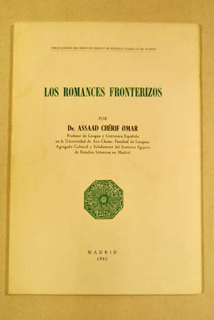 Los romances fronterizos / Assaad Chrif Omar