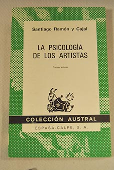La psicologa de los artistas / Santiago Ramn y Cajal