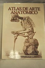 Atlas de arte anatmico una visin de seis siglos / Luis Ral Lpori