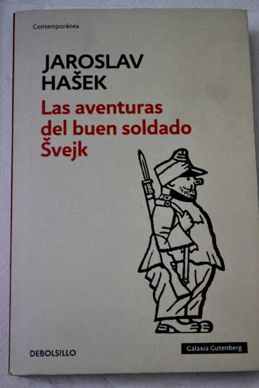 Las aventuras del buen soldado Svejk / Jaroslav Hasek