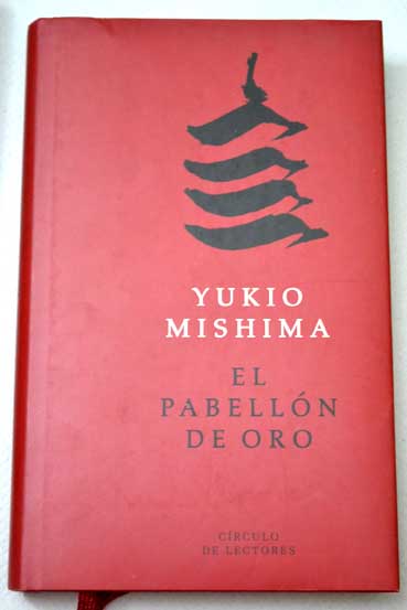 El pabelln de oro / Yukio Mishima