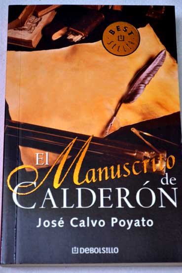 El manuscrito de Caldern / Jos Calvo Poyato
