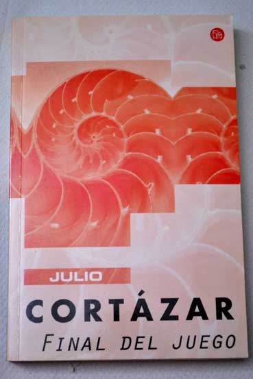 Final del juego / Julio Cortzar
