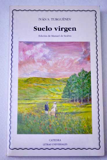 Suelo virgen / Ivan Turgueniev