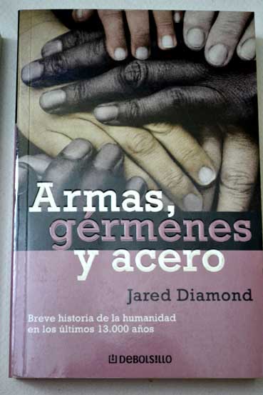 Armas grmenes y acero / Jared Diamond