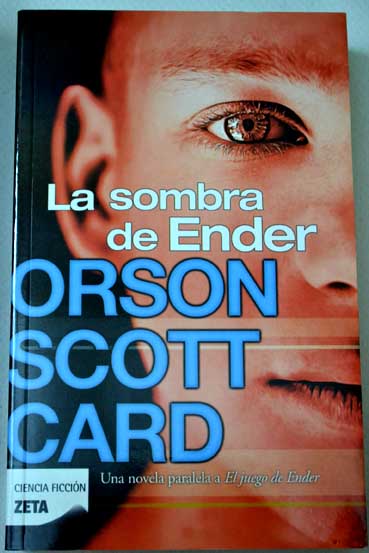 La sombra de Ender / Orson Scott Card