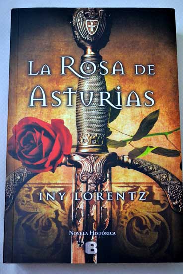 La rosa de Asturias / Iny Lorentz