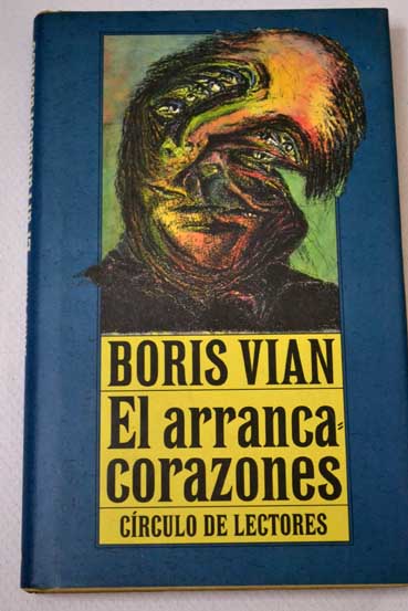El arrancacorazones / Boris Vian