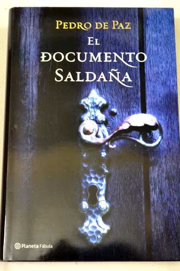 El documento Saldaa / Pedro de Paz