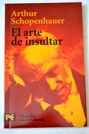 El arte de insultar / Arthur Schopenhauer