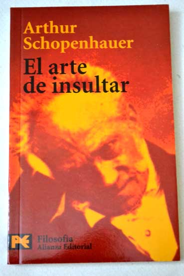 arthur schopenhauer el arte de insultar pdf free arthur schopenhauer el arte de insultar pdf free