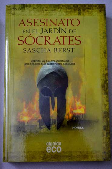 Asesinato en el jardín de Sócrates / Sascha Berst
