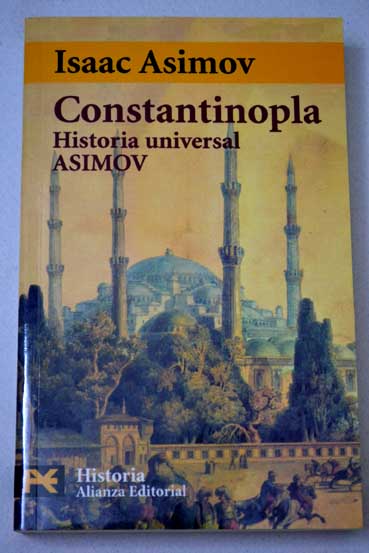 Constantinopla el imperio olvidado / Isaac Asimov