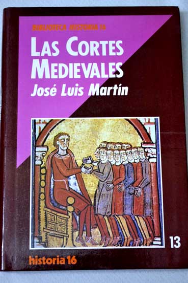Las Cortes medievales / Jos Luis Martn