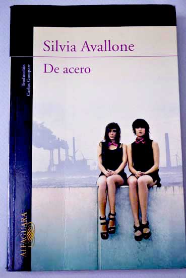 De acero / Silvia Avallone
