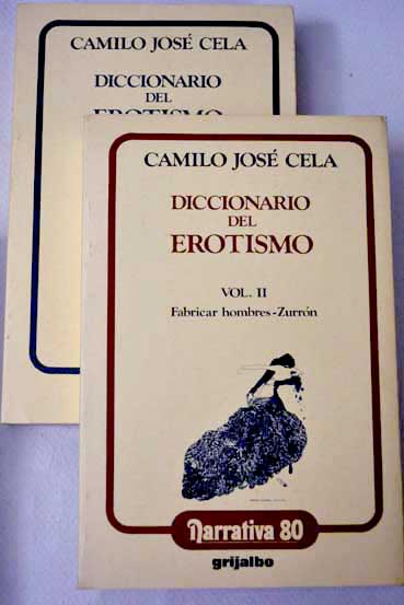 Diccionario del erotismo / Camilo Jos Cela