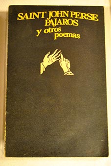 Pjaros y otros poemas / Saint John Perse