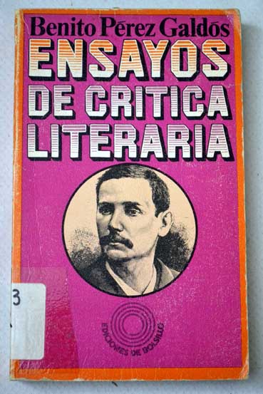 Ensayos de crtica literaria / Benito Prez Galds
