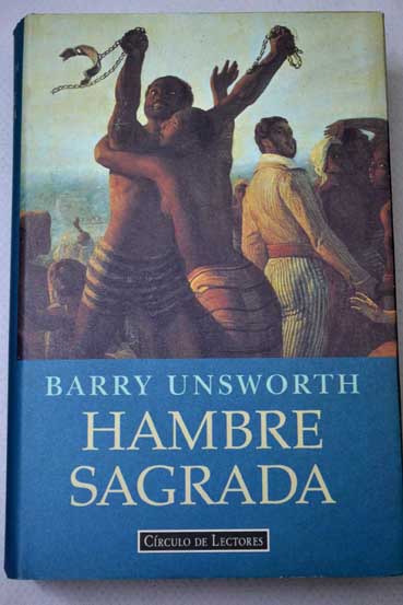 Hambre sagrada / Barry Unsworth