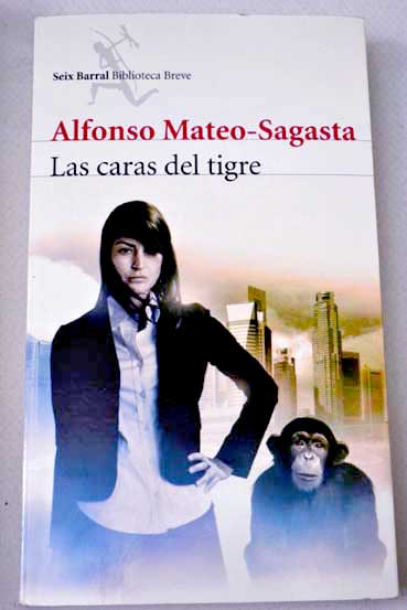 Las caras del tigre / Alfonso Mateo Sagasta