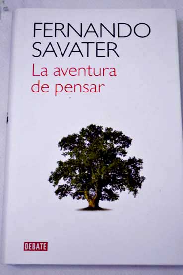 La aventura de pensar / Fernando Savater