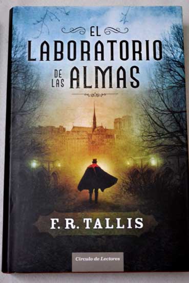 El laboratorio de las almas / F R Tallis