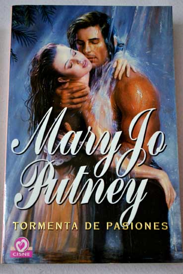 Tormenta de pasiones / Mary Jo Putney