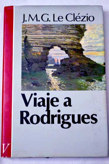 Viaje a Rodrigues / Jean Marie Gustave Le Clzio