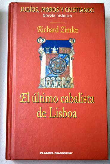 El último cabalista de Lisboa / Richard Zimler