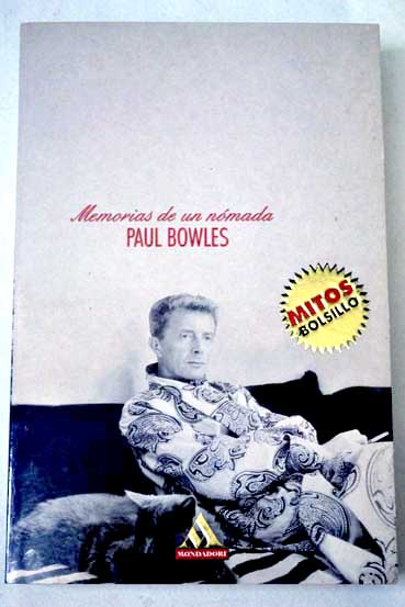 Memorias de un nmada / Paul Bowles