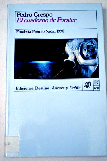 El cuaderno de Forster / Pedro Crespo