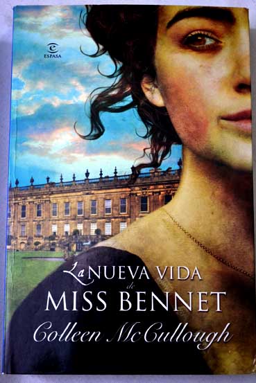 La nueva vida de Miss Bennet / Colleen McCullough
