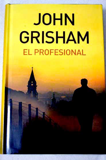 El profesional / John Grisham
