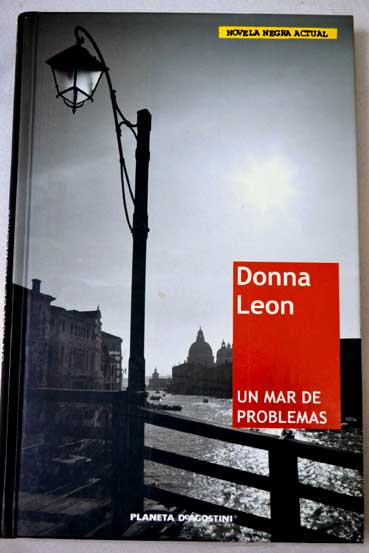 Un mar de problemas / Donna Leon