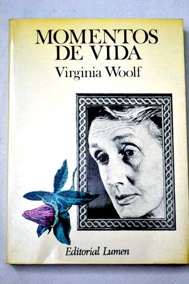 Momentos de vida / Virginia Woolf