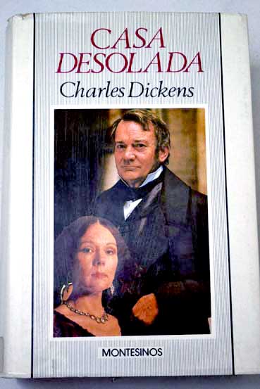 Casa desolada / Charles Dickens