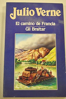 El camino de Francia Gil Braltar / Julio Verne