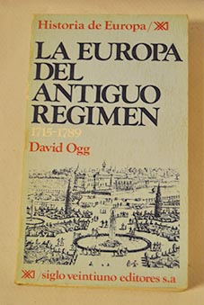 La Europa del Antigo Rgimen 1715 1783 / David Ogg