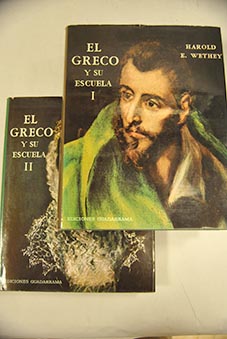 El Greco y su escuela tomos 1 y 2 / Harold E Wethey
